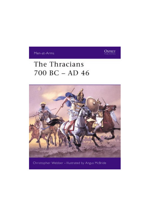 The Thracians 700 BC - AD 46