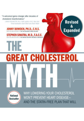 The Great Cholesterol Myth, Revised and Expanded