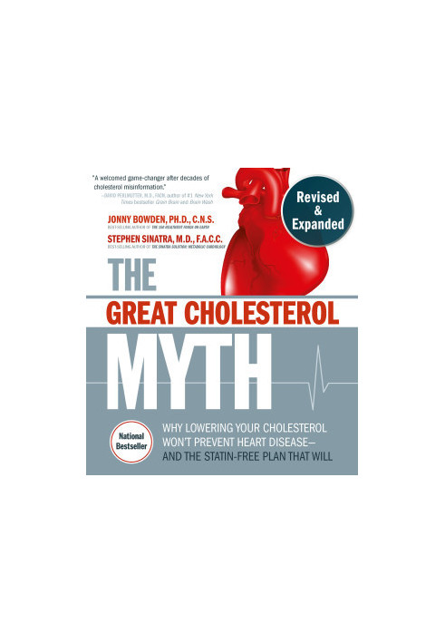 The Great Cholesterol Myth, Revised and Expanded