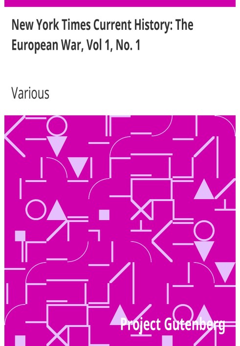 Текущая история New York Times: Европейская война, Том 1, № 1, с начала до марта 1915 года, с указателем