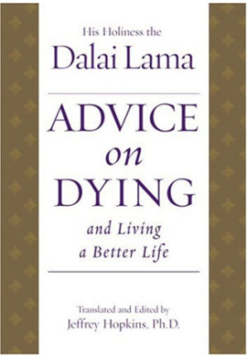 Advice on Dying: And Living a Better Life
