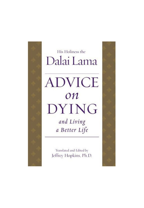 Advice on Dying: And Living a Better Life