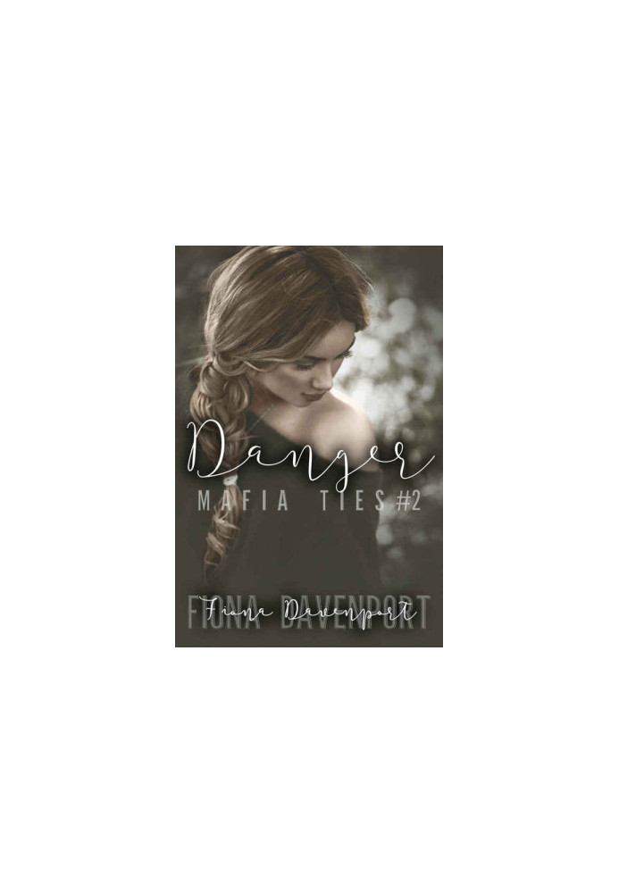 [Mafia Ties 02] • Danger