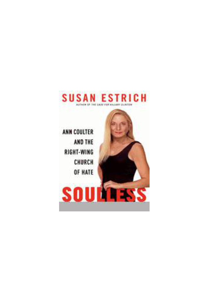 Soulless: Ann Coulter and the right-wing church of hate