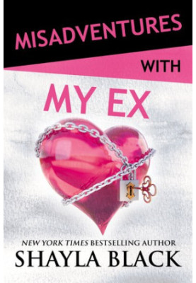 Misadventures with My Ex