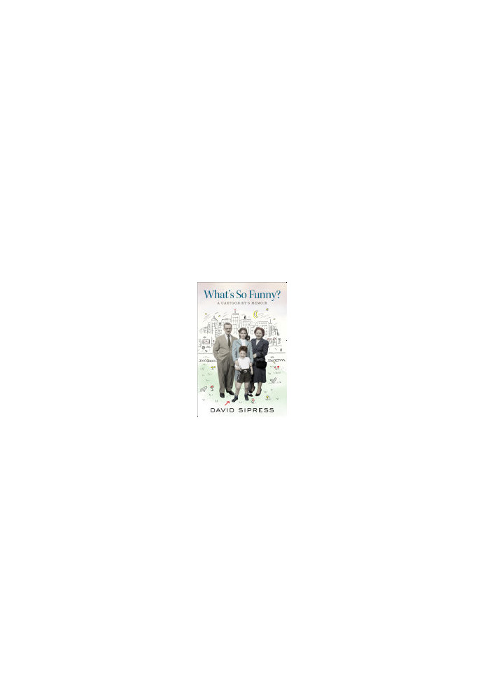 What's So Funny?: A Cartoonist's Memoir