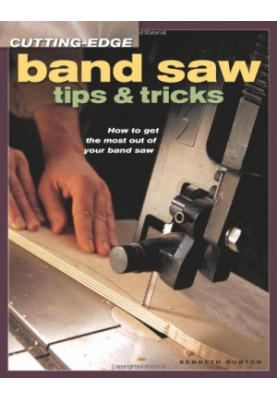 Cutting-edge band saw tips & tricks: how to get the most out of your band saw