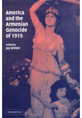 America and the Armenian Genocide of 1915