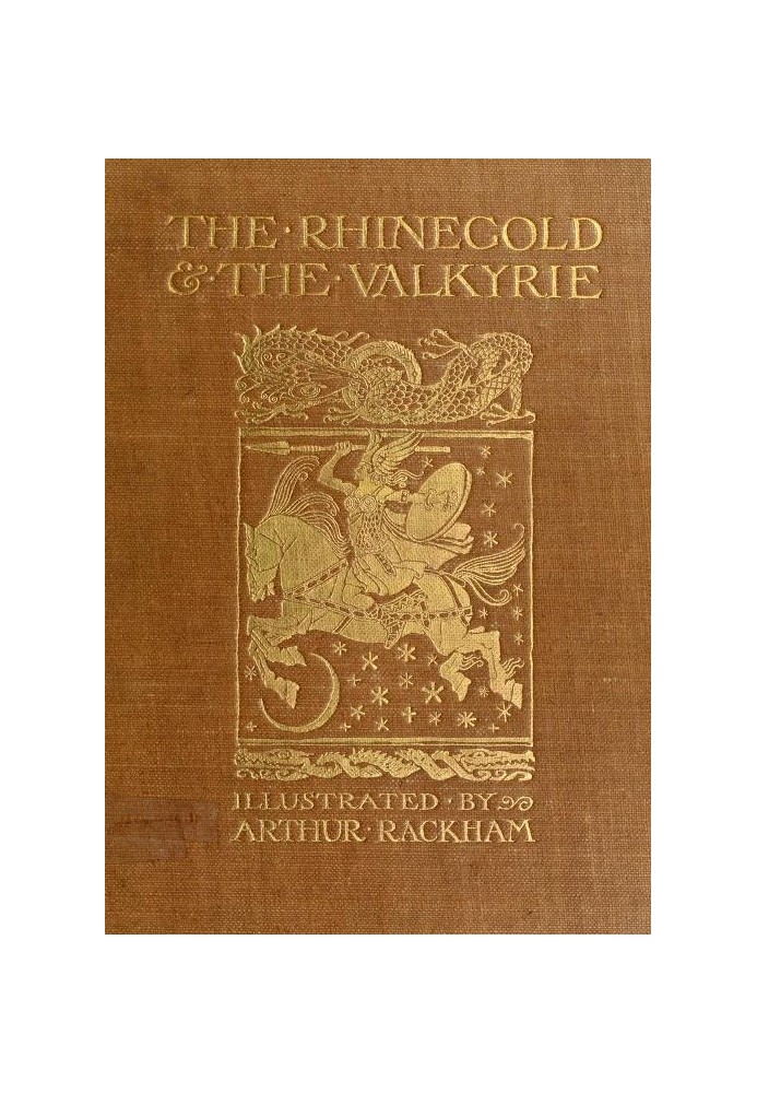 The Rhinegold and The Valkyrie The Ring of the Nibelung, part 1