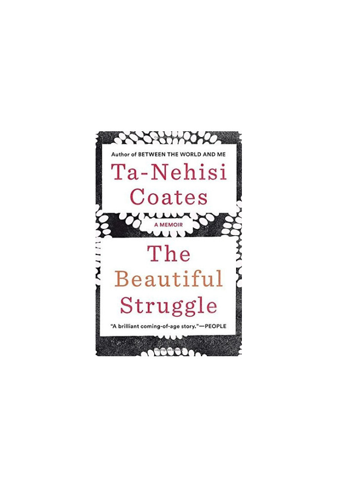 The Beautiful Struggle: A Memoir