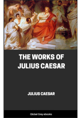 The Works of Julius Caesar