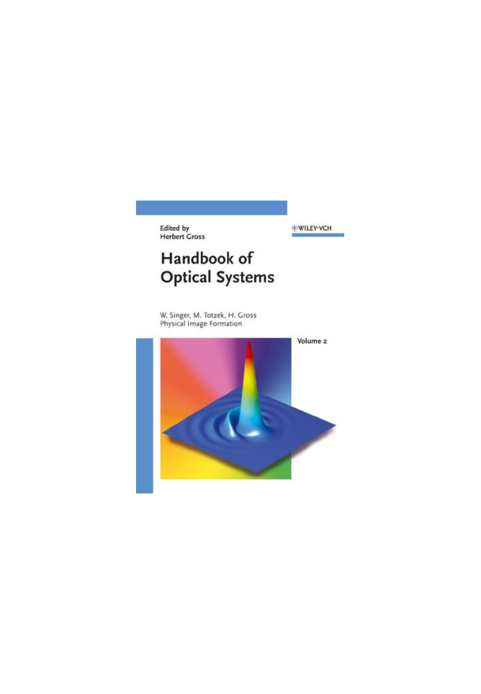 Handbook of Optical Systems, Volume 2: Physical Image Formation