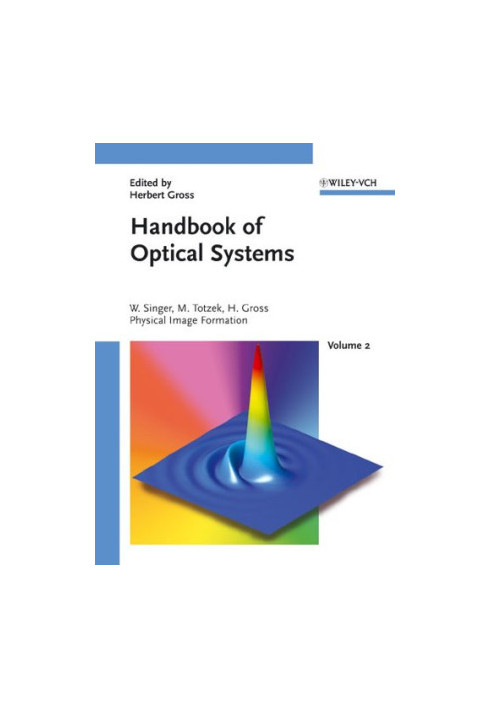 Handbook of Optical Systems, Volume 2: Physical Image Formation
