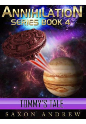 Tommy's Tale - Annihilation Saga 04