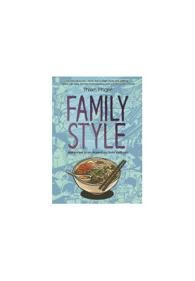 Family Style: Memories of an American from Vietnam