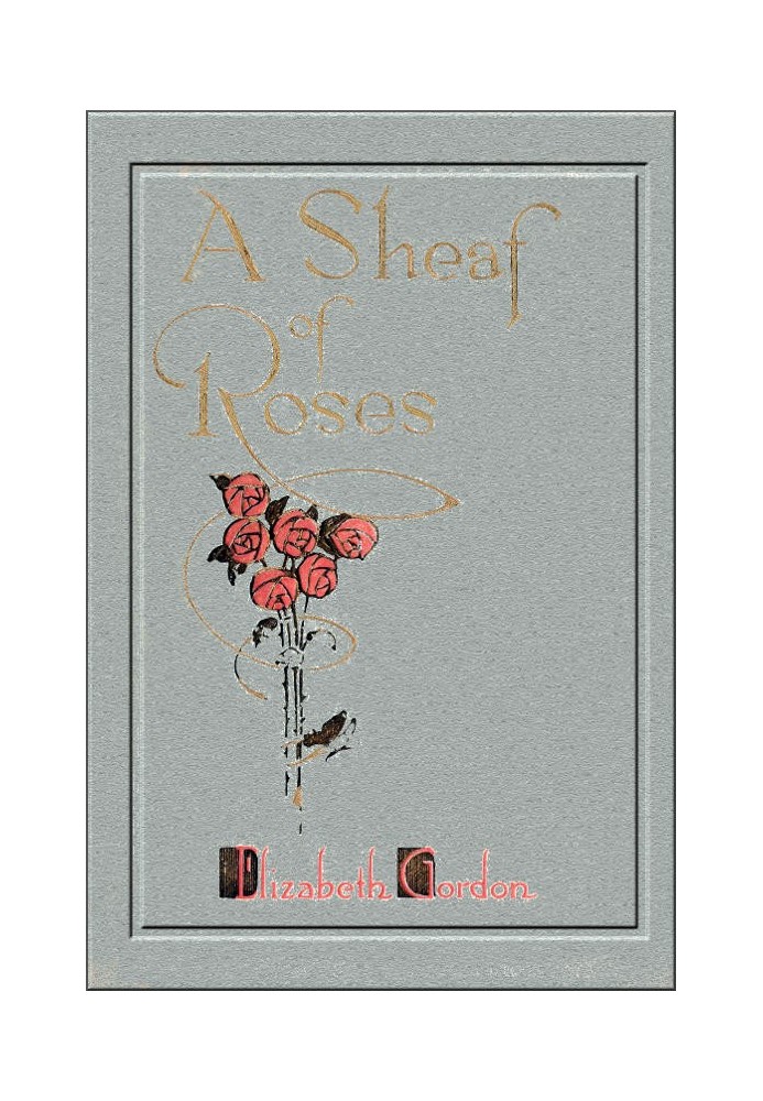 A Sheaf of Roses