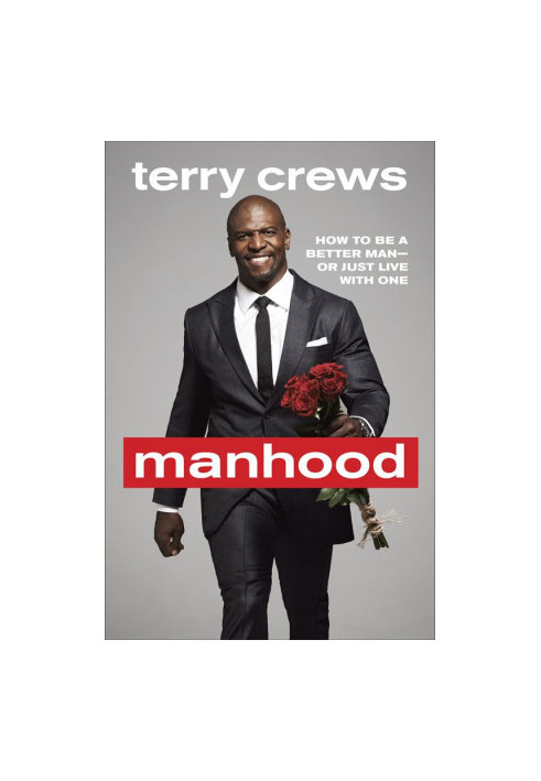 Manhood · How to Be a Better Man-or Just Live with One