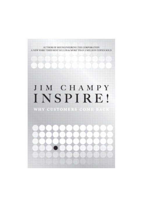 Inspire!: Why Customers Come Back