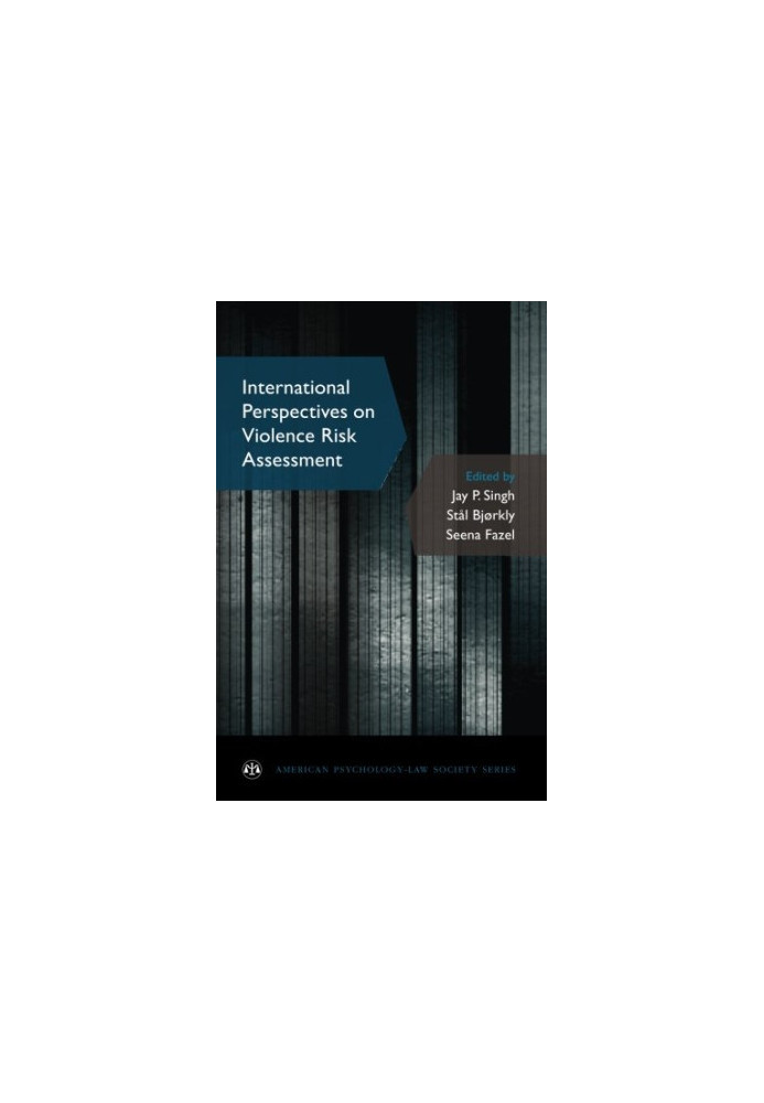 International perspectives on violence risk assessment