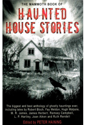 The Mammoth Book of Haunted House Stories