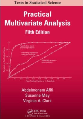 Practical Multivariate Analysis, Fifth Edition