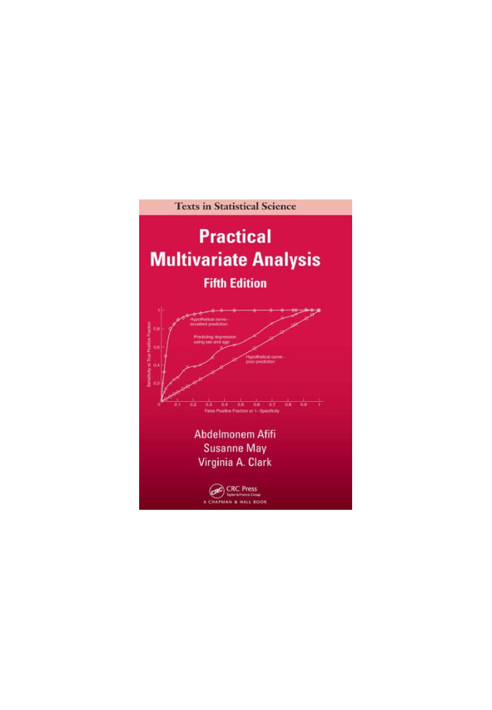 Practical Multivariate Analysis, Fifth Edition