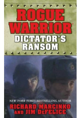 [Rogue Warrior 14] • Dictator's Ransom