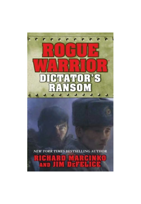 [Rogue Warrior 14] • Dictator's Ransom