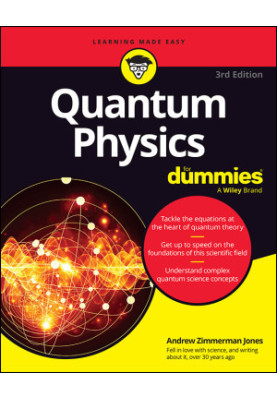 Quantum Physics For Dummies, 3rd Edition