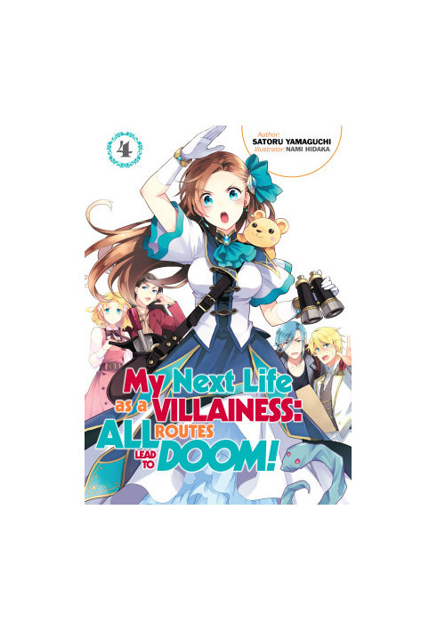 My Next Life as a Villainess: All Routes Lead to Doom! Volume 4