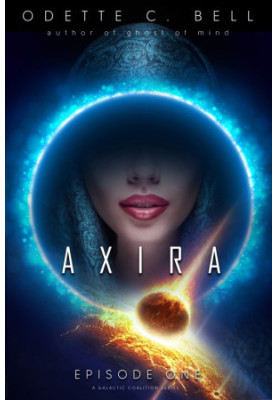 Axira Episode One · A Galactic Coalition Academy Series
