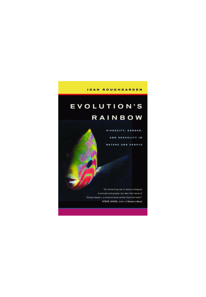 Evolution's Rainbow: Diversity, Gender, and Sexuality in Nature and People
