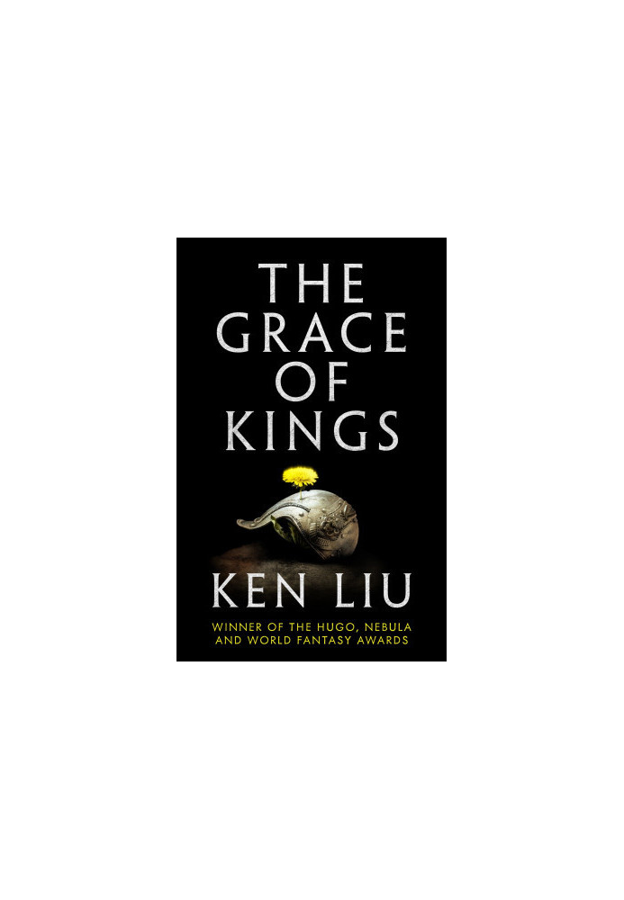 [The Dandelion Dynasty 01] • The Grace of Kings