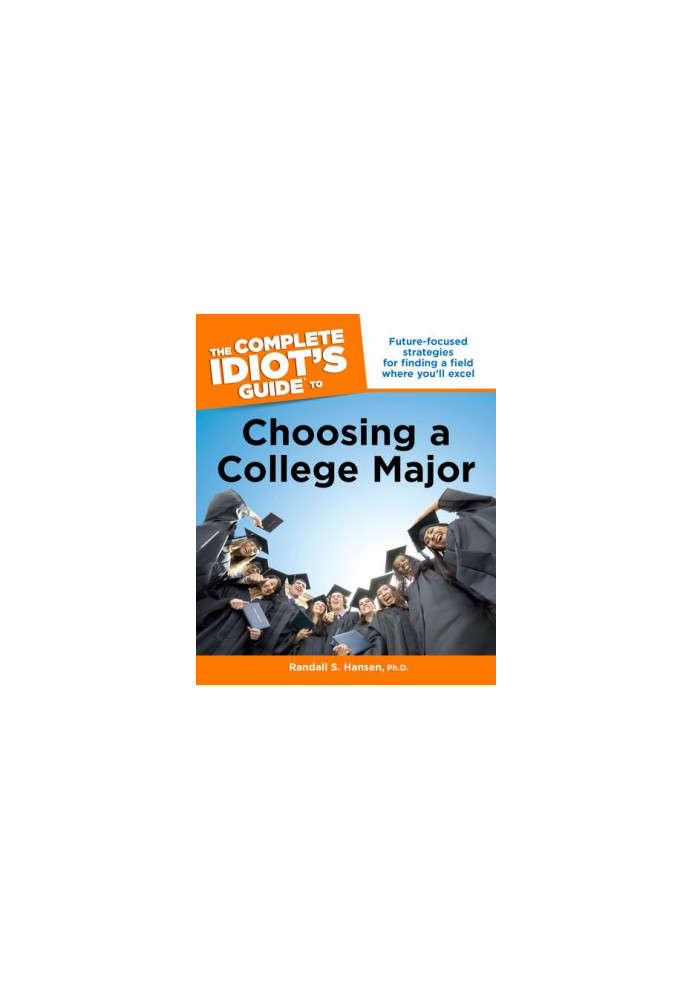 The Complete Idiot's Guide to Choosing a College Major (Complete Idiot's Guides (Lifestyle Paperback))
