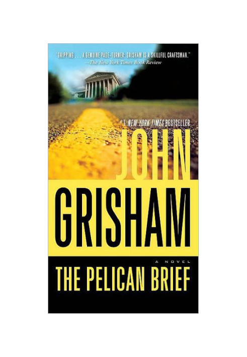 The Pelican Brief: A Novel