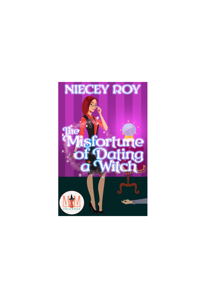 The Misfortune of Dating a Witch: Magic and Mayhem Universe