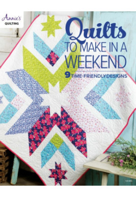 Quilts to Make in a Weekend