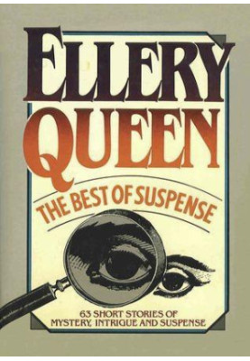 Ellery Queen. The Best of Suspense
