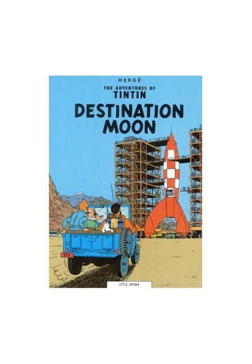 Destination Moon (The Adventures of Tintin 16)