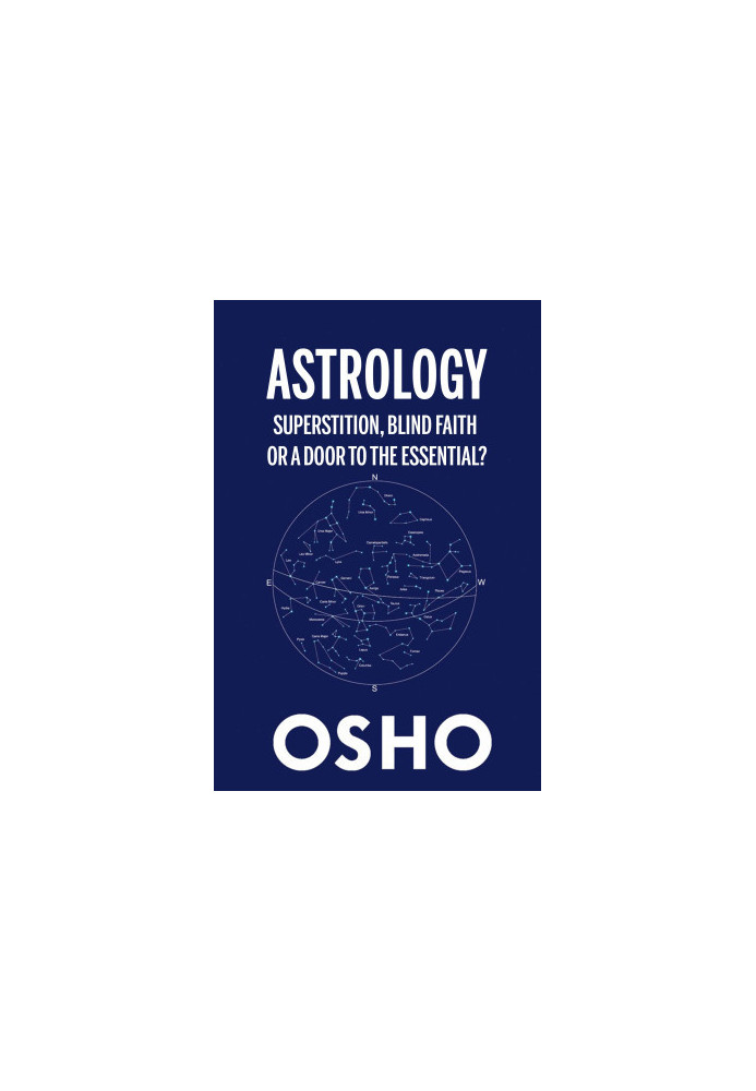Astrology: Superstition, Blind Faith or a Door to the Essential?