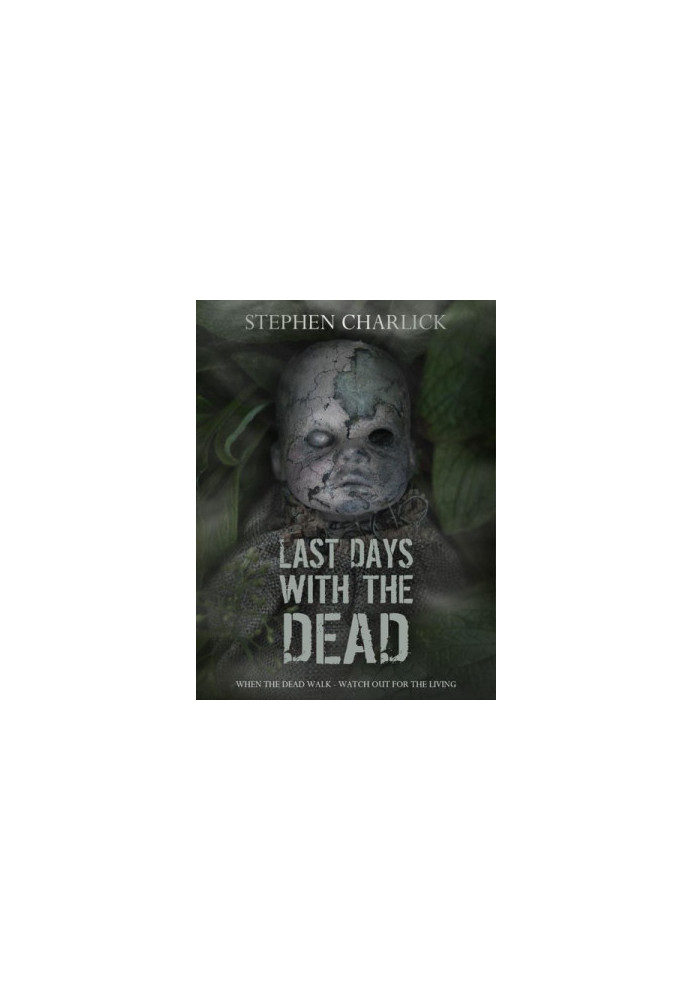 [Lanherne Chronicles 03] • Last Days With the Dead