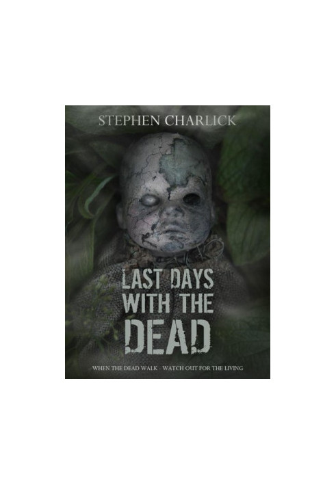 [Lanherne Chronicles 03] • Last Days With the Dead