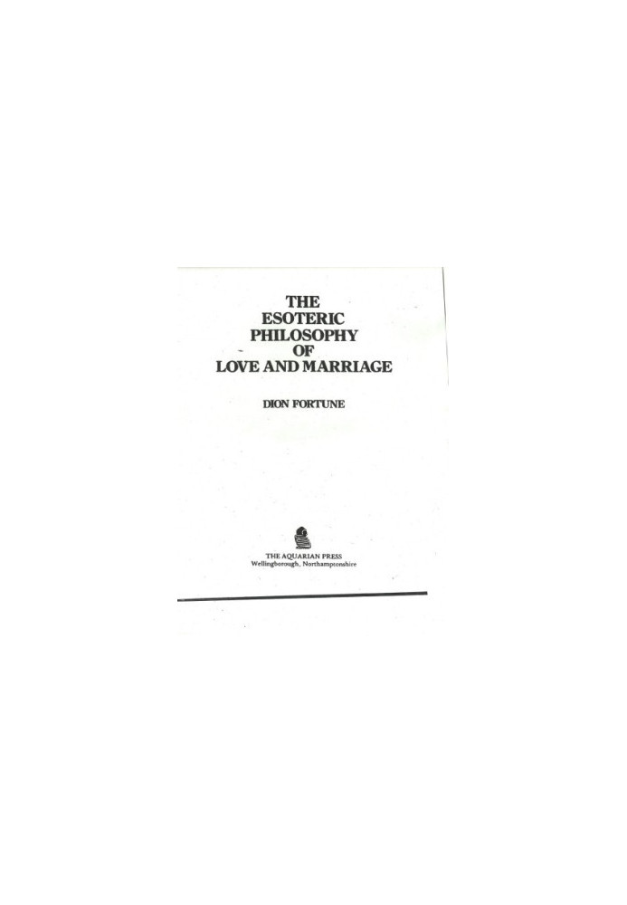 Esoteric Philosophy of Love and Marriage
