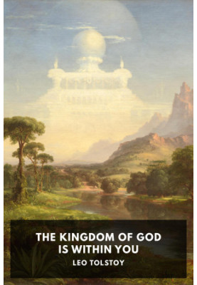 The Kingdom of God Is Within You