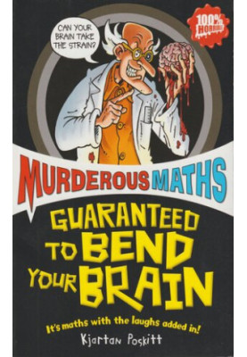 Murderous Maths Guaranteed to Bend Your Brain