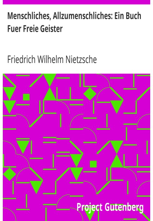 Человеческое, слишком человеческое: Книга для свободных духом