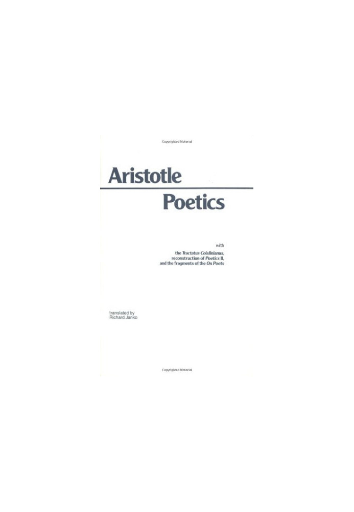 Poetics: With the Tractatus Coislinianus, Reconstruction of Poetics II, and the Fragments of the On Poets