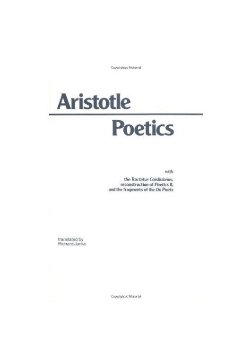 Poetics: With the Tractatus Coislinianus, Reconstruction of Poetics II, and the Fragments of the On Poets