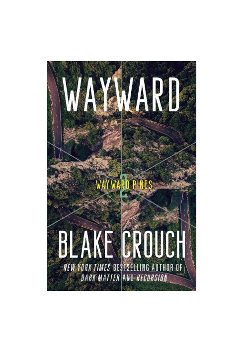 2 - Wayward: The Wayward Pines Trilogy