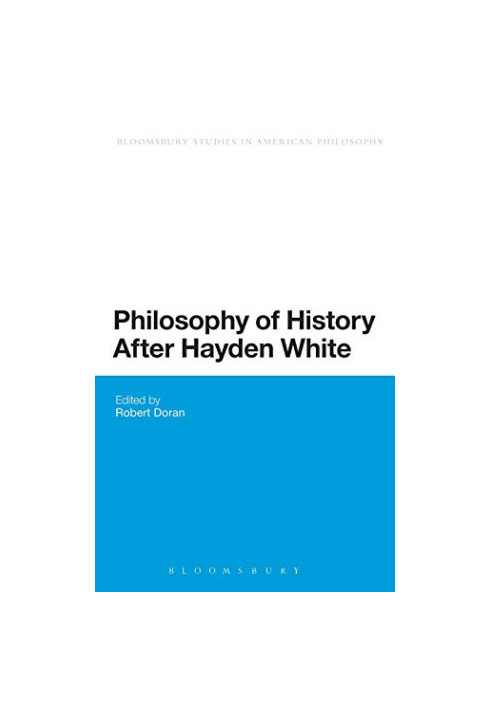 Philosophy of history after Hayden White
